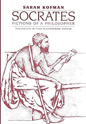 Socrates: Fictions of a Philosopher by Kofman, Sarah | Hardcover | Western Philosophy: Ancient