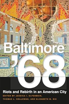 Baltimore '68: Riots and Rebirth in an American City | Paperback | History Of The Americas