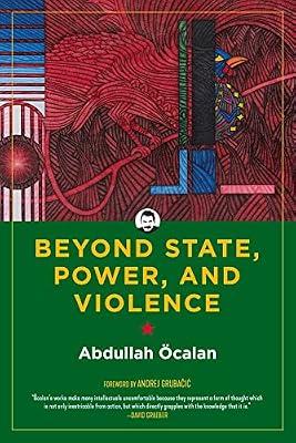 Beyond State, Power, and Violence by Öcalan, Abdullah | Hardcover | Political Science