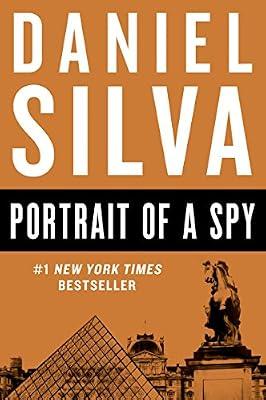 Portrait of a Spy: 11 (Gabriel Allon, 11) by Silva, Daniel | Paperback | Fiction: Thrillers
