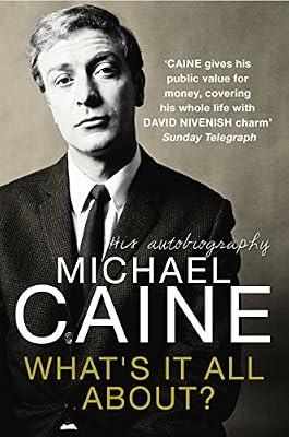 What's It All About? by Caine, Michael | Paperback | Autobiography: Arts & Entertainment