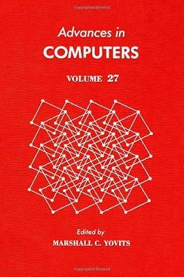 Advances in Computers: v. 27 | Hardcover | Computing & Information Technology
