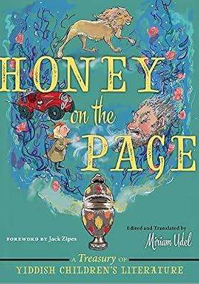 Honey on the Page: A Treasury of Yiddish Children's Literature | Hardcover | Anthologies (Non-Poetry)