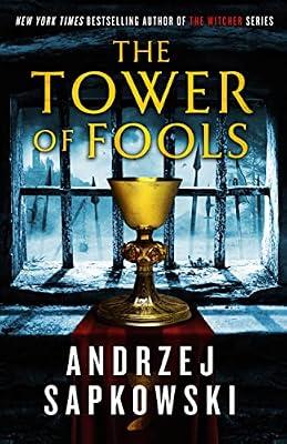 The Tower of Fools by Sapkowski, Andrzej | Hardcover | Fiction