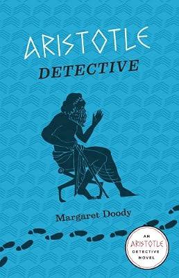 Aristotle Detective: Murder and Mystery in Ancient Athens by Doody, Margaret | Paperback | Fiction