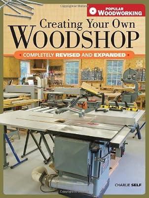 Creating Your Own Woodshop by Self, Charles | Paperback | Carpentry