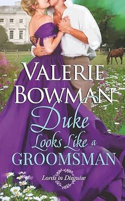 Duke Looks Like a Groomsman: 2 (The Footmen's Club) by Bowman, Valerie | Paperback | Historical Fiction
