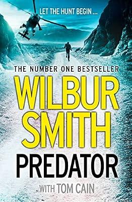 Predator: A Subjective Guide to the Mindset of Investors and their Requirements: The Sunday Times bestselling action-packed crime thriller by Smith, Wilbur | Paperback | Thriller