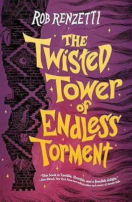 The Twisted Tower of Endless Torment #2 by Renzetti, Rob | Hardcover | Juvenile Fiction