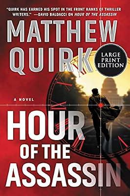 Hour of the Assassin: A Novel by Quirk, Matthew | Paperback | Fiction: Thrillers