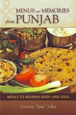Menus and Memories from Punjab: Meals to Nourish Body and Soul by Sidhu, Veronica | Hardcover | National & Regional Cuisine