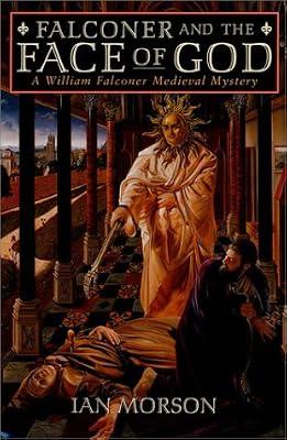 Falconer and the Face of God by Morson, Ian | Hardcover