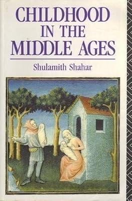 Childhood in the Middle Ages by Shahar, Shulamith | Paperback | Age Groups: Children