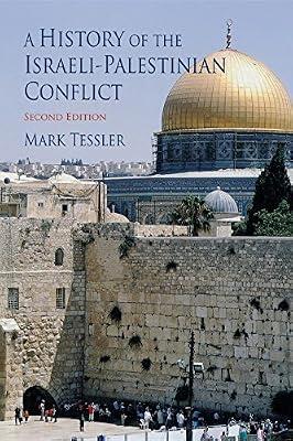 A History of the Israeli-Palestinian Conflict (Indiana Series in Middle East Studies) by Tessler, Mark | Paperback | Middle Eastern History