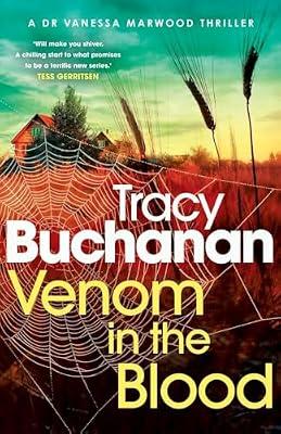 Venom in the Blood: A BRAND NEW completely gripping crime thriller with a nail-biting twist by Buchanan, Tracy | Paperback | Thriller