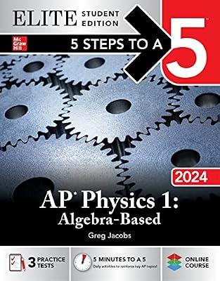 5 Steps to a 5 AP Physics 1: Algebra-Based Elite Edition 2024 by Jacobs, Greg | Paperback | Study Aids