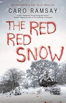 The Red, Red Snow: 11 (Anderson and Costello, 11) by Ramsay, Caro | Hardcover | Fiction