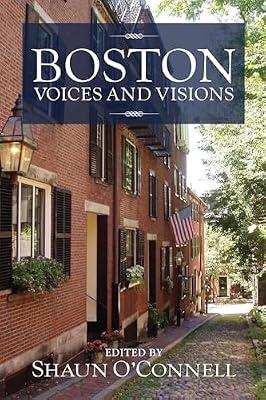 Boston: Voices and Visions | Paperback | Anthologies (Non-Poetry)