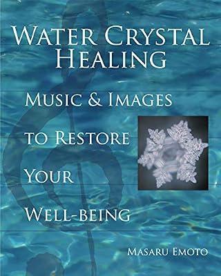 Water Crystal Healing by Emoto, Masaru | Hardcover | Body