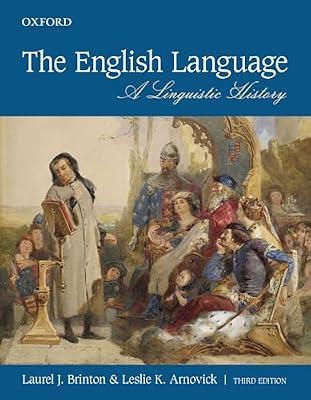 The English Language: A Linguistic History by Brinton, Laurel J.; Arnovick, Leslie K. | Paperback | Language Arts & Disciplines
