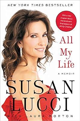 All My Life: A Memoir by Lucci, Susan | Paperback | Biography & Autobiography