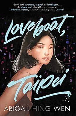 Loveboat, Taipei by Abigail Hing Wen | Paperback | Children’S