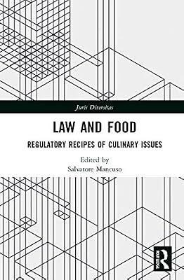 Law and Food: Regulatory Recipes of Culinary Issues (Juris Diversitas) | Paperback | Environment Law