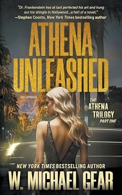 Athena Unleashed: A Science Thriller: 1 (The Athena Trilogy) by Gear, W Michael | Paperback | Science Fiction