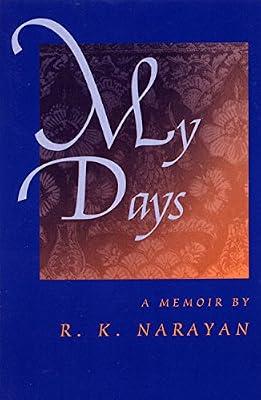 My Days: A Memoir by Narayan, R. K. | Hardcover | Literary Criticism: Women Authors