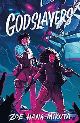 Godslayers by Mikuta, Zoe Hana | Hardcover | Young Adult Fiction