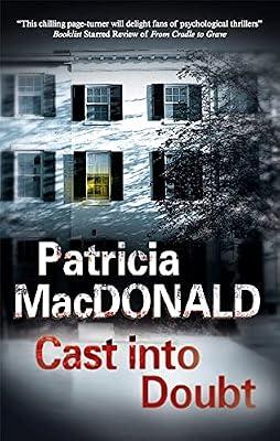 Cast into Doubt by MacDonald, Patricia | Hardcover | Thriller