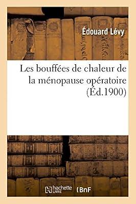 Les Bouffes de Chaleur de la Mnopause Opratoire (Sciences) by Lvy, douard | Paperback | Medicine: General Issues