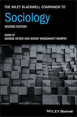 The Wiley Blackwell Companion to Sociology (Wiley Blackwell Companions to Sociology) | Hardcover | Social Science