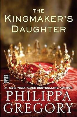 The Kingmaker's Daughter by Philippa Gregory | Paperback | Fiction
