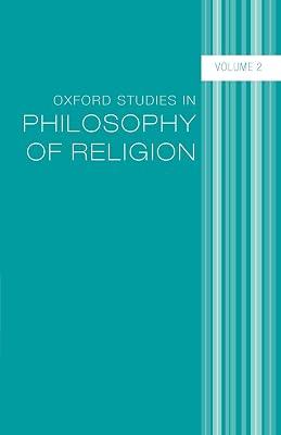 Oxford Studies in Philosophy of Religion (2): Volume 2 by Jonathan L. Kvanvig | Paperback | Philosophy 2