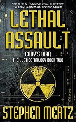 Lethal Assault: An Adventure Series: 7 (Cody's War) by Mertz, Stephen | Paperback | Adventure