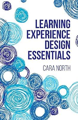 Learning Experience Design Essentials (None) by North, Cara | Paperback | Personnel & Human Resources Management
