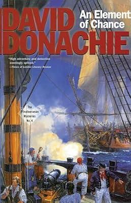 An Element of Chance: The Privateersman Mysteries: 4 by Donachie, David | Paperback | Fiction