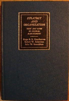 Strategy and organization: Text and cases in general management | Hardcover