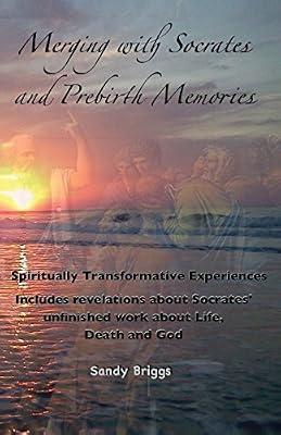 Merging with Socrates and Prebirth Memories by Briggs, Sandy | Paperback | Biography & Autobiography