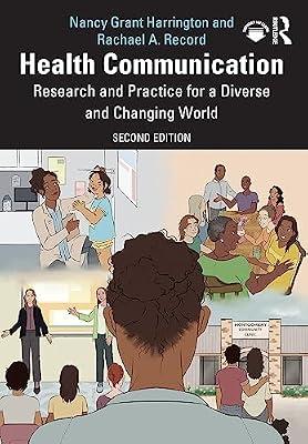 Health Communication: Research and Practice for a Diverse and Changing World by Record, Rachael A.; Harrington, Nancy Grant | Paperback | Psychological Theory