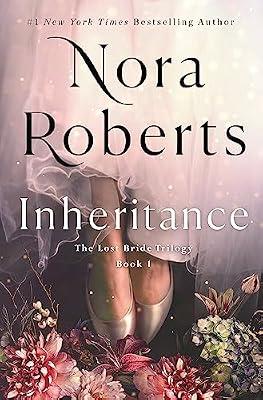 Inheritance: The Lost Bride Trilogy, Book 1 (The Lost Bride Trilogy, 1) by Roberts, Nora | Hardcover | Fiction