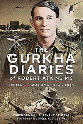 The Gurkha Diaries of Robert Atkins MC by Atkins, Robert | Hardcover | Biography & Autobiography