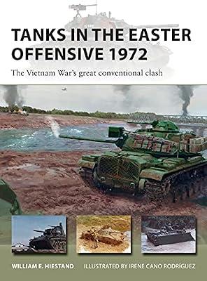 Tanks in the Easter Offensive 1972 by Hiestand, William E. | Paperback | History
