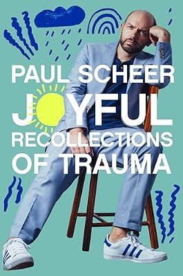 Joyful Recollections of Trauma by Scheer, Paul | Hardcover | Biography & Autobiography
