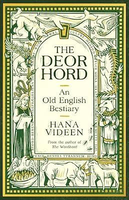 The Deorhord: An Old English Bestiary by Videen, Hana | Hardcover | Language Arts & Disciplines