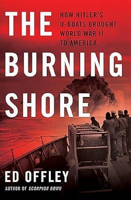 THE BURNING SHORE by Offley, Professor Ed | Hardcover | History