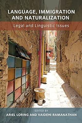 Language, Immigration and Naturalization: Legal and Linguistic Issues | Paperback | Social Science