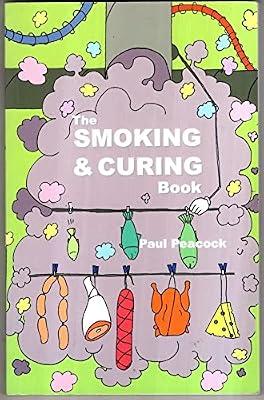 The Smoking and Curing Book by Good Life Press | Paperback | Cooking