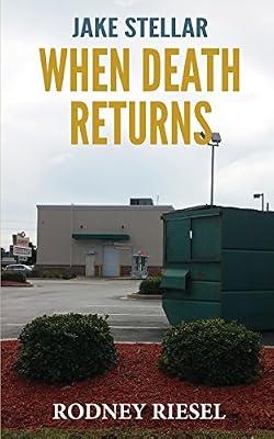 When Death Returns: 3 (Jake Stellar) by Riesel, Rodney | Paperback | Fiction